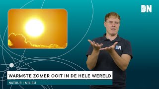 Warmste zomer ooit in de hele wereld [upl. by Remmos24]