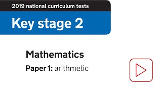 2019 Arithmetic SATs Paper 1 walkthrough [upl. by Philbrook]