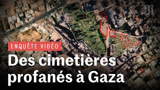 Gaza  comment larmée dIsraël détruit les cimetières palestiniens [upl. by Eiuol]