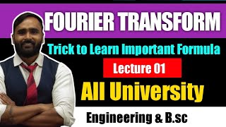 FOURIER TRANSFORM Trick to Learn Important FormulaLecture 01Pradeep Giri Sir [upl. by Ynamad]