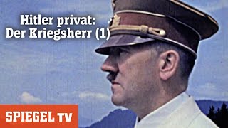 Hitler privat Der Kriegsherr Teil 1  SPIEGEL TV [upl. by Nerrol62]