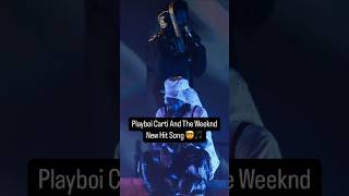 Playboi Carti and The Weeknd New Hit Song Timeless [upl. by Monro261]