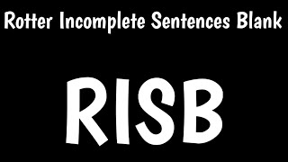 Rotter Incomplete Sentences Blank  RISB [upl. by Ahsym]