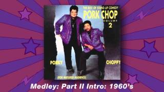 Porkchop Duo  Medley Part II Intro 1960s The Best Of Standup Comedy Vol2 [upl. by Ensoll510]