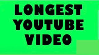 THE LONGEST VIDEO ON YOUTUBE  596 HOURS 310 [upl. by Thisbee]