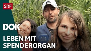 Organspende – Ich will leben  Drei Jahre nach der Transplantation  Doku  SRF Dok [upl. by Euqinay]