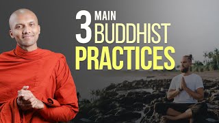 3 Main Buddhist Practices  Buddhism In English [upl. by Cigam]