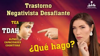 💛🧡💙💚 Qué Hacer quot Trastorno Negativista Desafiante quot Oposicionista  TDAH TEA ACI [upl. by Cazzie]