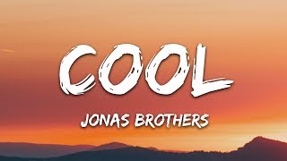 Jonas Brothers  Cool Lyrics [upl. by Ettenor]