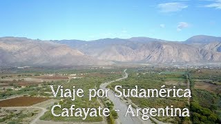 Viaje por Sudamérica Cafayate  Argentina Vistas con Drone [upl. by Niamrej]