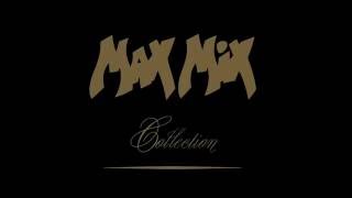 Max Mix Collection Megamix [upl. by Pilloff]