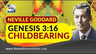 Neville Goddard Genesis 316 Childbearing with discussion [upl. by Esiuolyram]