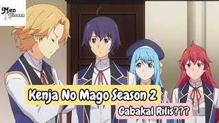 Kenja No Mago Season 2 Hanya Mitos Gabakal Rilis [upl. by Narej160]