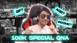 SHAYEK  100K SUBSCRIBER SPECIAL QNA😱🔥 GF 💋 INCOME 💵HACK 👽 [upl. by Melany]