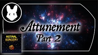 112 Astral Sorcery Pt4 Attunement Part 2 for Minecraft BitbyBit [upl. by Anuahsar381]