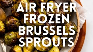 Air Fryer Frozen Brussels Sprouts [upl. by Labotsirc]