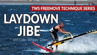 Episode 4 LAYDOWN JIBE how to tips technique tutorial windsurfing [upl. by Chally105]