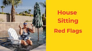 How to find the best HOUSE SITS amp Spot RED FLAGS [upl. by Louisette2]