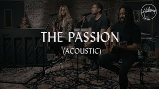 The Passion Acoustic  Hillsong Worship [upl. by Rebba918]