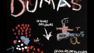 Dumas  Je ne sais pas [upl. by Rumney]