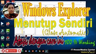 CARA MENGATASI WINDOWS EXPLORER YANG MENUTUP SENDIRI CLOSE AUTOMATIC [upl. by Anelam416]