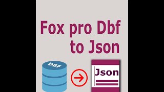 Foxpro dbf To Json [upl. by Haiasi]