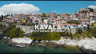 Kavala A city escape by the sea [upl. by Temme]