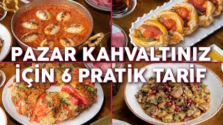 Pazar Kahvaltınız İçin 6 Pratik Tarif  Kahvaltılık Tarifler [upl. by Aihcsrop]