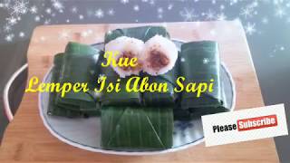 Resep  Cara Bikin quotquotquot Kue Lemper Isi Abon Sapi quotquotquot [upl. by Hoj]