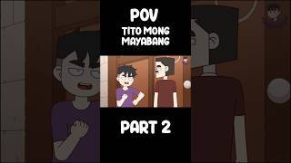 POV TITO MONG MAYABANG PART 2  JenAnimation  COMEDY SKITS shorts pinoyanimation [upl. by Otreblig]