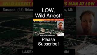 Wild Arrest Of Minneapolis Man At Lake Of The Woods [upl. by Jallier811]