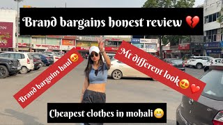 Brand bargains honest review ❌💔 cheapest clothes in mohali 5 phase  ​⁠KaurPreet14 [upl. by Wendel]