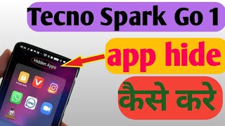 How to set app hide Tecno Spark Go 1  app ko kaise hide kare Tecno Spark Go 1 mobile mein [upl. by Fina]