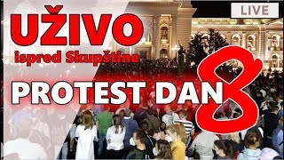 Uzivo  8 DAN PROTESTA U BEOGRADU  skupština beograd Live [upl. by Innos489]