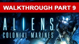 Aliens Colonial Marines Walkthrough  Part 9 HD 1080p No Commentary Xbox 360 Gameplay [upl. by Ahtela]