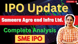 Sameera Agro And Infra Limited IPO Sameera Agro IPO Details  SME IPO Sameera Agro amp Infra Ltd [upl. by Anrak962]