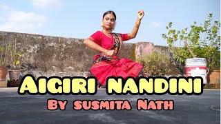 Aigiri Nandini  Durga Strotam  Bharatanatyam  Mahalaya special dance by Susmita Nath [upl. by Andrel]