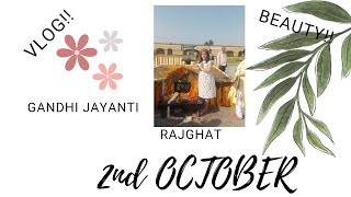 2nd OCTOBER Vlog Gandhi Jayanti 🦋🪷✨ [upl. by Avner]