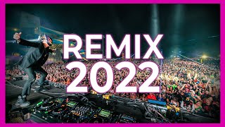 DJ REMIX MIX 2022  Mashups amp Remixes Of Popular Songs 2022  Club Music Party Dance Mix 2022 🎉 [upl. by Gordon]