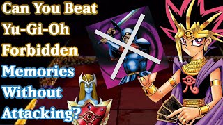 Can You Beat YuGiOh Forbidden Memories Without Attacking [upl. by Nylad]