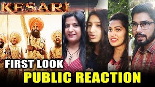 KESARI FIRST LOOK  PUBLIC REACTION  Akshay Kumar  Battle Of Saragarhi [upl. by Roselin]