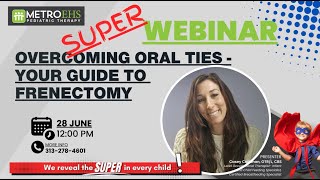 Post Frenectomy Care Webinar with MetroEHS Pediatric Therapy [upl. by Suoivatco]