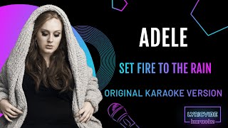 Adele  Set Fire To The Rain Karaoke Version lyrics [upl. by Eijneb]