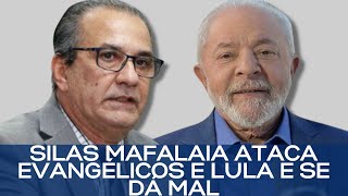 SILAS MAFALAIA ATACA EVANGÉLICOS E LULA E SE DÁ MAL [upl. by Rosdniw356]