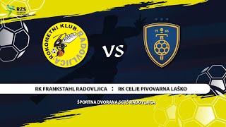 18 POKAL SLOVENIJE  MOŠKI 202324 RK FRANKSTAHL RADOVLJICA  RK CELJE PIVOVARNA LAŠKO PRENOS [upl. by Ecirtel]