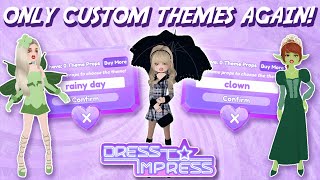 Dress to Impress But its only Custom Themes Again [upl. by Seymour665]