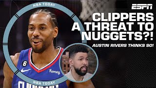 The Clippers can STOP the Nuggets from making it back to the Finals  Austin Rivers  NBA Today [upl. by Alokin]