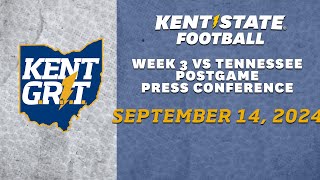 Kent State Football vs Tennessee 91424  Postgame Press Conference [upl. by Anaiq]