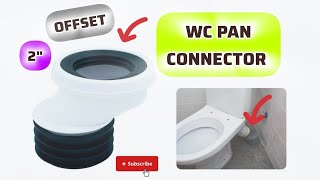 What is Pan Connector  Pan Connector for WC  Offset Pan Connector  Application of Pan Connector [upl. by Prudy17]