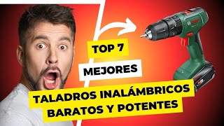 🚀 Top 7 Mejores Taladros Inalámbricos Baratos y Potentes del 2024 ¡No compres sin saber antes esto [upl. by Mintun]